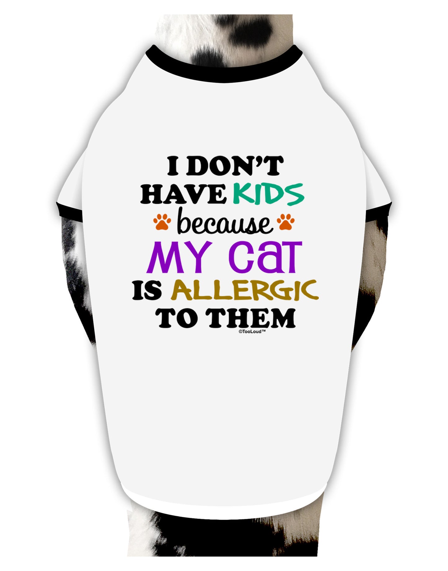 I Don't Have Kids - Cat Dog Shirt-Dog Shirt-TooLoud-White-with-Black-Small-Davson Sales