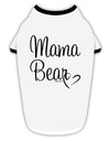 Mama Bear with Heart - Mom Design Stylish Cotton Dog Shirt by TooLoud-Dog Shirt-TooLoud-White-with-Black-Small-Davson Sales