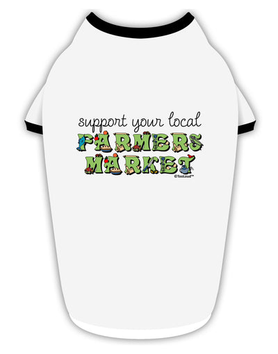 Support Your Local Farmers Market - Color Stylish Cotton Dog Shirt-Dog Shirt-TooLoud-White-with-Black-Small-Davson Sales