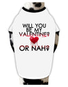 My Valentine or Nah Stylish Cotton Dog Shirt-Dog Shirt-TooLoud-White-with-Black-Small-Davson Sales