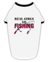 Real Girls Go Fishing Stylish Cotton Dog Shirt-Dog Shirt-TooLoud-White-with-Black-Small-Davson Sales