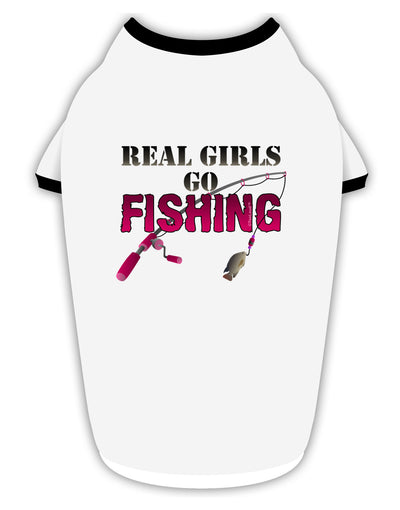 Real Girls Go Fishing Stylish Cotton Dog Shirt-Dog Shirt-TooLoud-White-with-Black-Small-Davson Sales