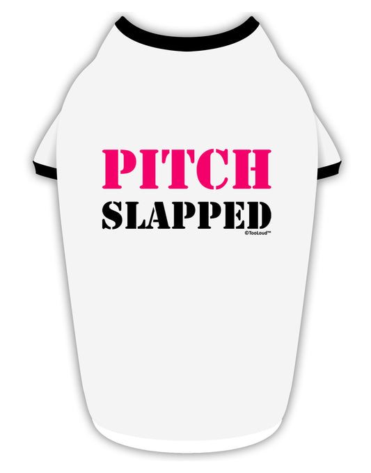 Pitch Slapped - Pink Stylish Cotton Dog Shirt-Dog Shirt-TooLoud-White-with-Black-Small-Davson Sales