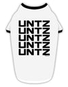 Untz Untz Untz Untz Untz EDM Design Stylish Cotton Dog Shirt-Dog Shirt-TooLoud-White-with-Black-Small-Davson Sales