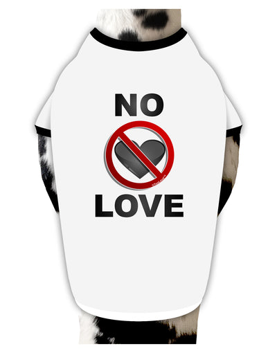 No Love Symbol with Text Stylish Cotton Dog Shirt-Dog Shirt-TooLoud-White-with-Black-Small-Davson Sales