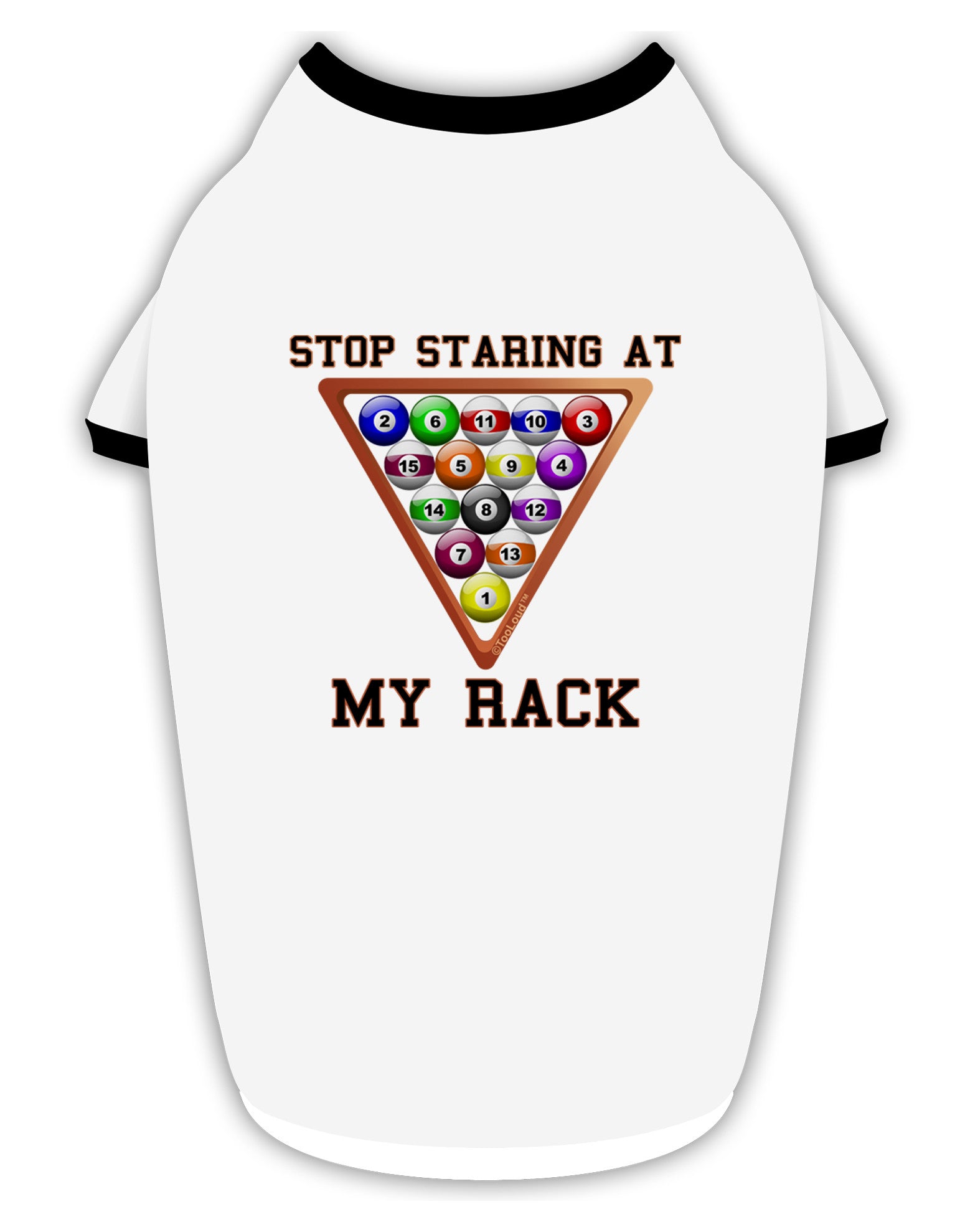 Stop Staring At My Rack - Pool Stylish Cotton Dog Shirt-Dog Shirt-TooLoud-White-with-Black-Small-Davson Sales