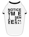 Notice Me Senpai Artistic Text Stylish Cotton Dog Shirt-Dog Shirt-TooLoud-White-with-Black-Small-Davson Sales