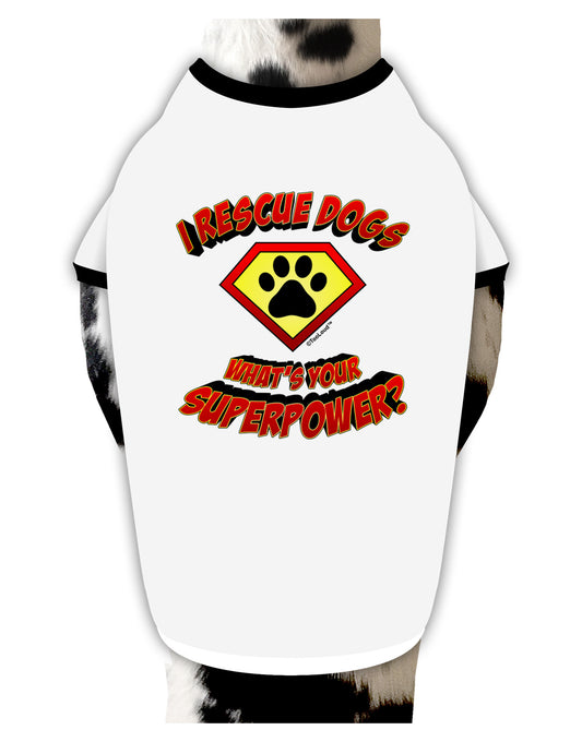 Rescue Dogs - Superpower Dog Shirt-Dog Shirt-TooLoud-White-with-Black-Small-Davson Sales