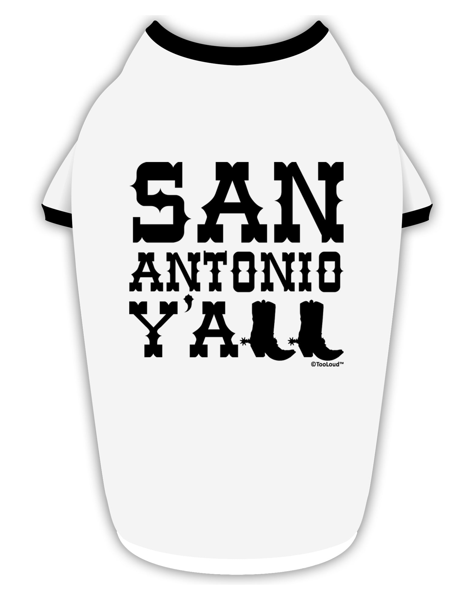 San Antonio Y'all - Boots - Texas Pride Stylish Cotton Dog Shirt by TooLoud-Dog Shirt-TooLoud-White-with-Black-Small-Davson Sales