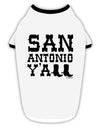 San Antonio Y'all - Boots - Texas Pride Stylish Cotton Dog Shirt by TooLoud-Dog Shirt-TooLoud-White-with-Black-Small-Davson Sales