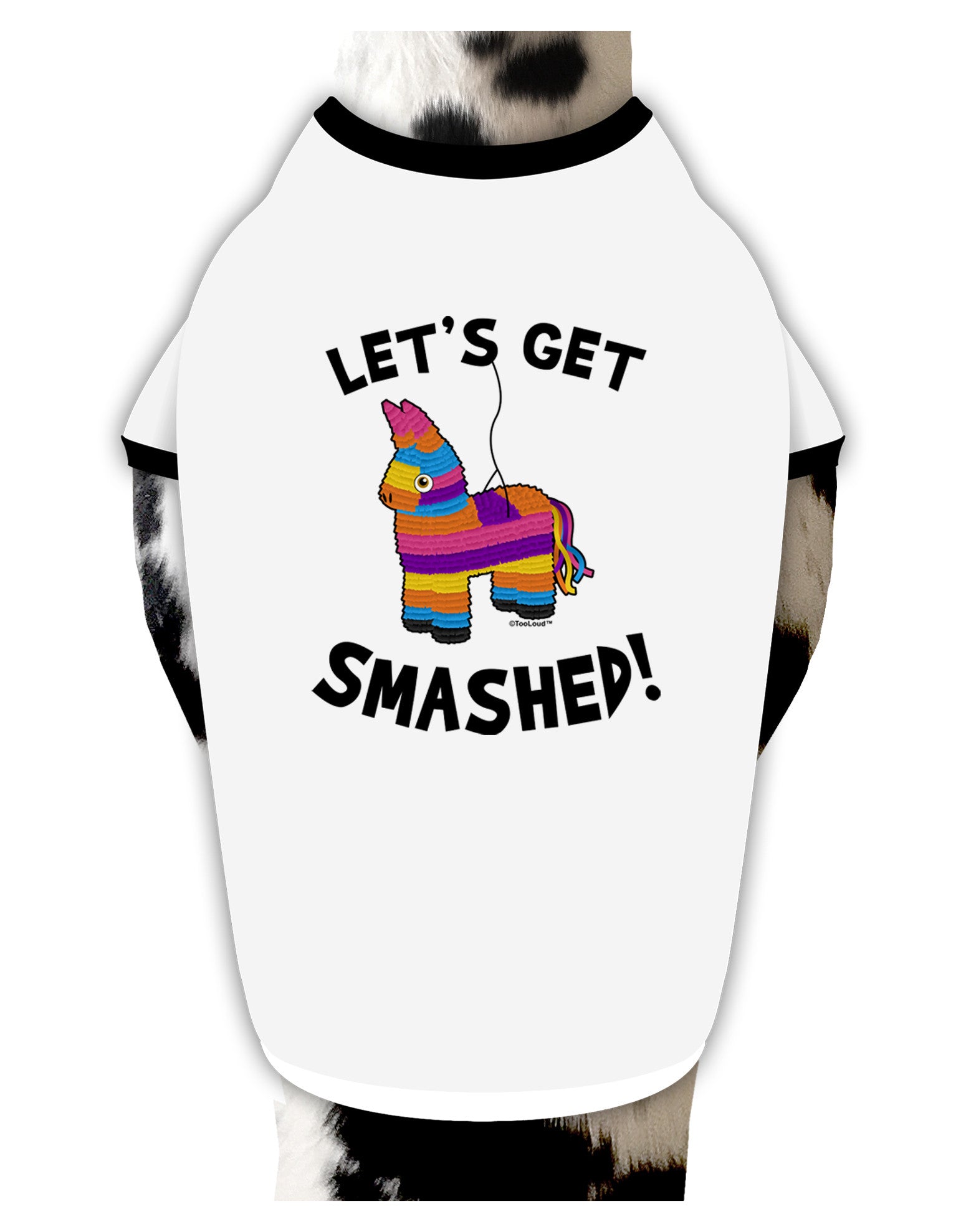 Let's Get Smashed Pinata Dog Shirt-Dog Shirt-TooLoud-White-with-Black-Small-Davson Sales