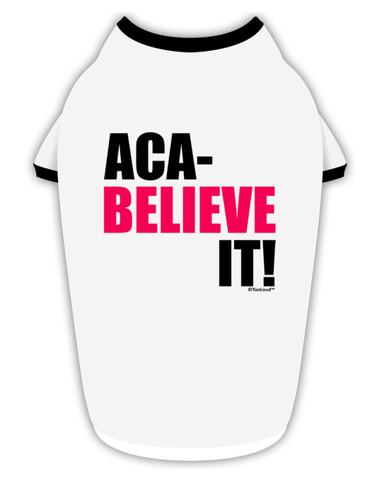 Aca Believe It Stylish Cotton Dog Shirt-Dog Shirt-TooLoud-White-with-Black-Small-Davson Sales