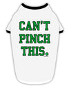 Can't Pinch This - St. Patrick's Day Stylish Cotton Dog Shirt by TooLoud-Dog Shirt-TooLoud-White-with-Black-Small-Davson Sales