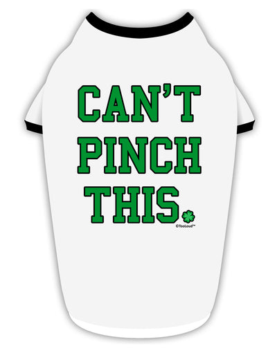 Can't Pinch This - St. Patrick's Day Stylish Cotton Dog Shirt by TooLoud-Dog Shirt-TooLoud-White-with-Black-Small-Davson Sales