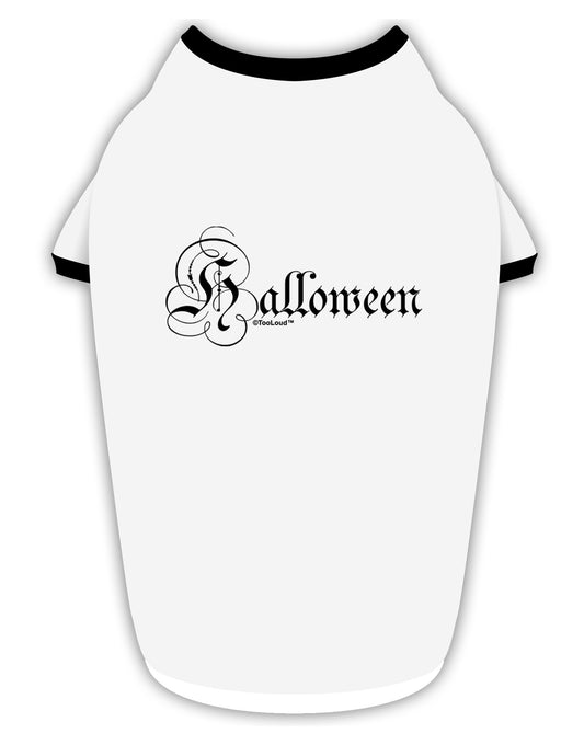 Halloween Script Text Stylish Cotton Dog Shirt-Dog Shirt-TooLoud-White-with-Black-Small-Davson Sales