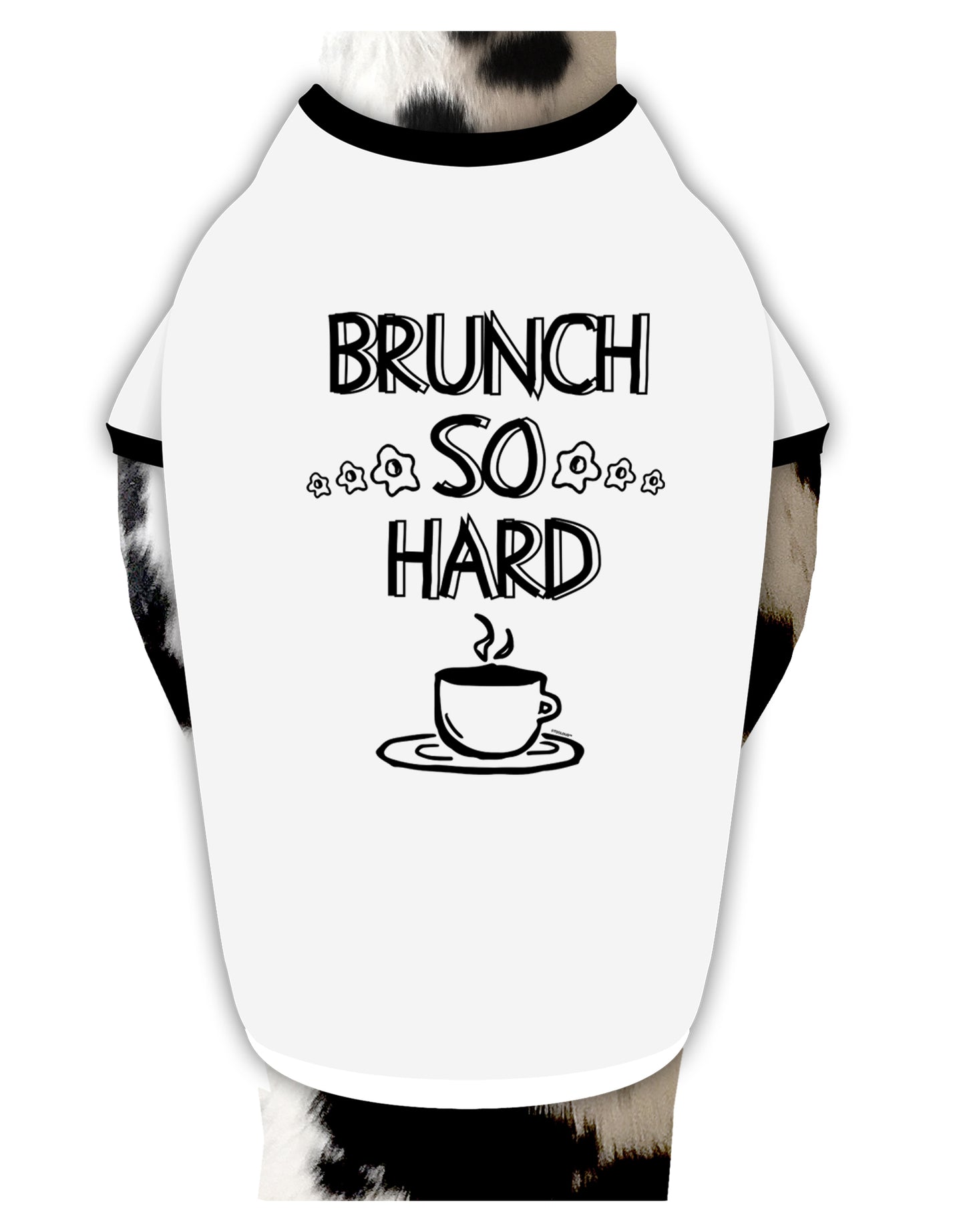 TooLoud Brunch So Hard Eggs and Coffee Dog Shirt-Dog Shirt-TooLoud-White-with-Black-Small-Davson Sales