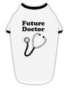 Future Doctor Distressed Stylish Cotton Dog Shirt-Dog Shirt-TooLoud-White-with-Black-Small-Davson Sales