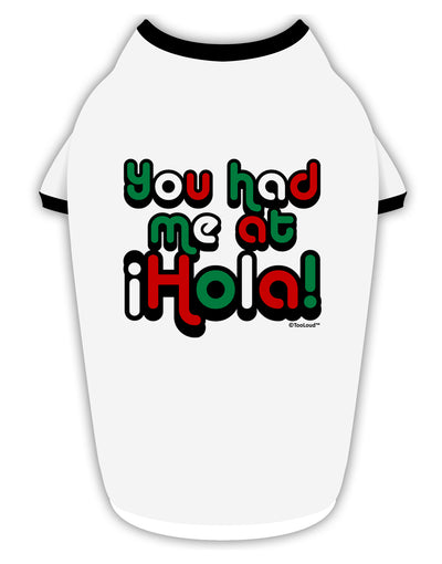 You Had Me at Hola - Mexican Flag Colors Stylish Cotton Dog Shirt by TooLoud-Dog Shirt-TooLoud-White-with-Black-Small-Davson Sales