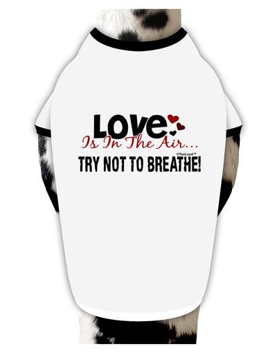 Love - Try Not To Breathe Stylish Cotton Dog Shirt-Dog Shirt-TooLoud-White-with-Black-Small-Davson Sales