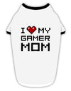 I Heart My Gamer Mom Stylish Cotton Dog Shirt by TooLoud-Dog Shirt-TooLoud-White-with-Black-Small-Davson Sales