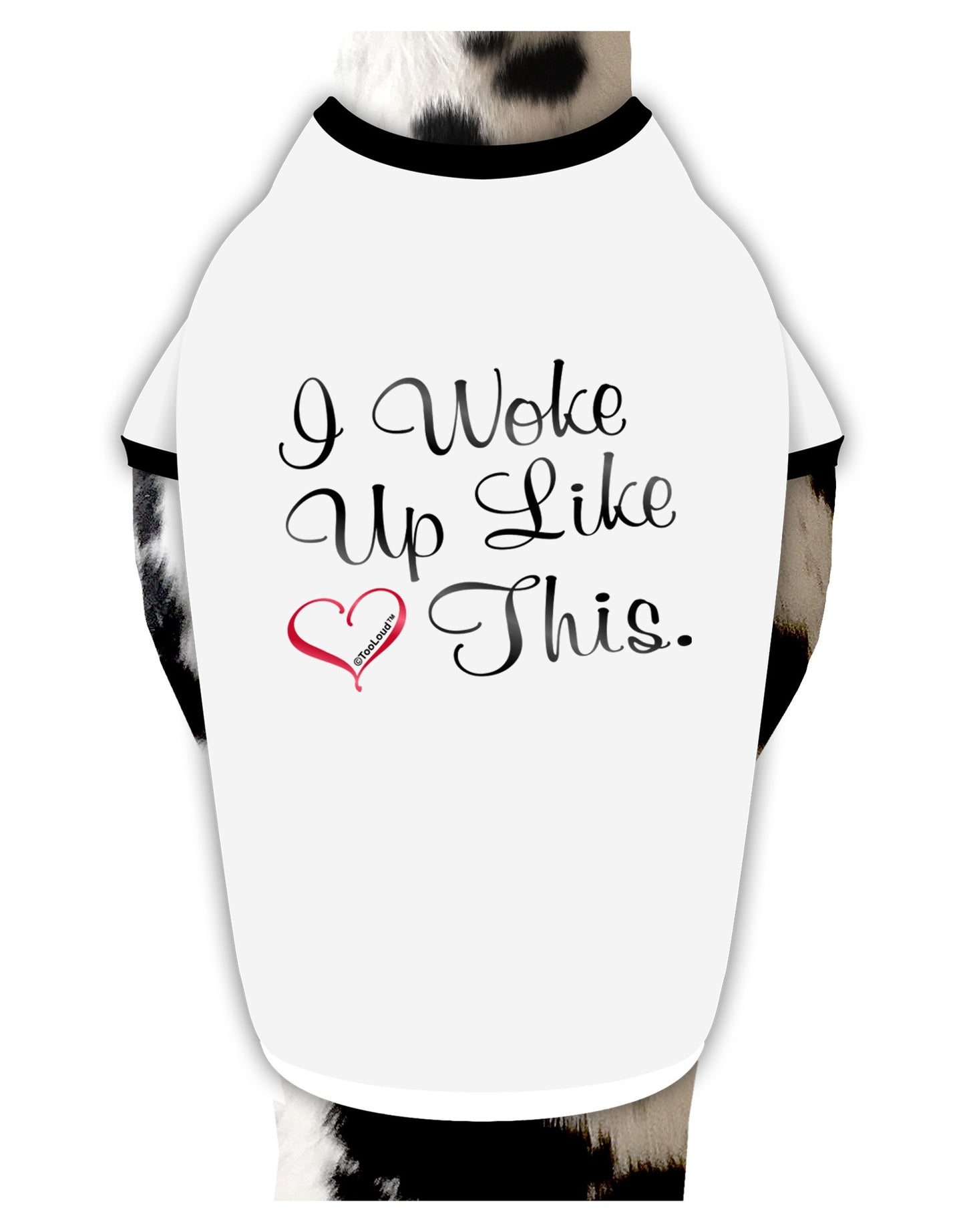 I Woke Up Like This Dog Shirt-Dog Shirt-TooLoud-White-with-Black-Small-Davson Sales