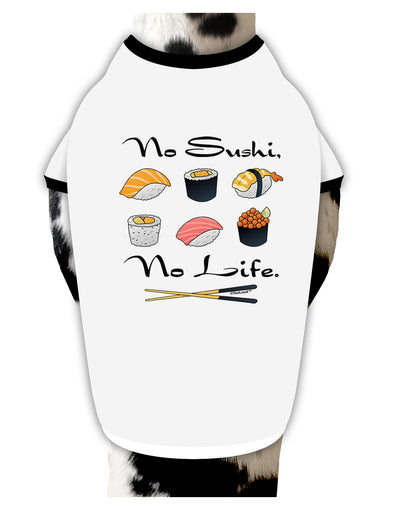 No Sushi No Life Dog Shirt-Dog Shirt-TooLoud-White-with-Black-Small-Davson Sales