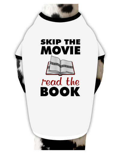 Skip The Movie Read The Book Dog Shirt-Dog Shirt-TooLoud-White-with-Black-Small-Davson Sales