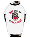 Hoo Will Be My Valentine Stylish Cotton Dog Shirt-Dog Shirt-TooLoud-White-with-Black-Small-Davson Sales