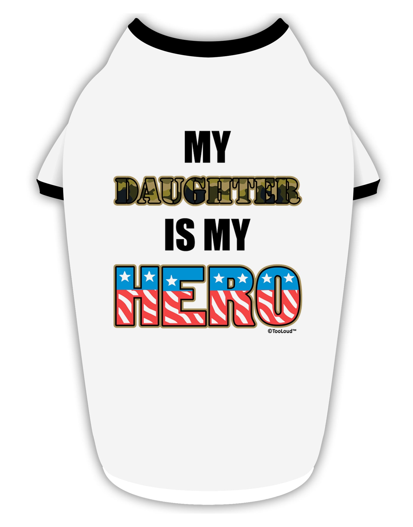 My Daughter is My Hero - Armed Forces Stylish Cotton Dog Shirt by TooLoud-Dog Shirt-TooLoud-White-with-Black-Small-Davson Sales
