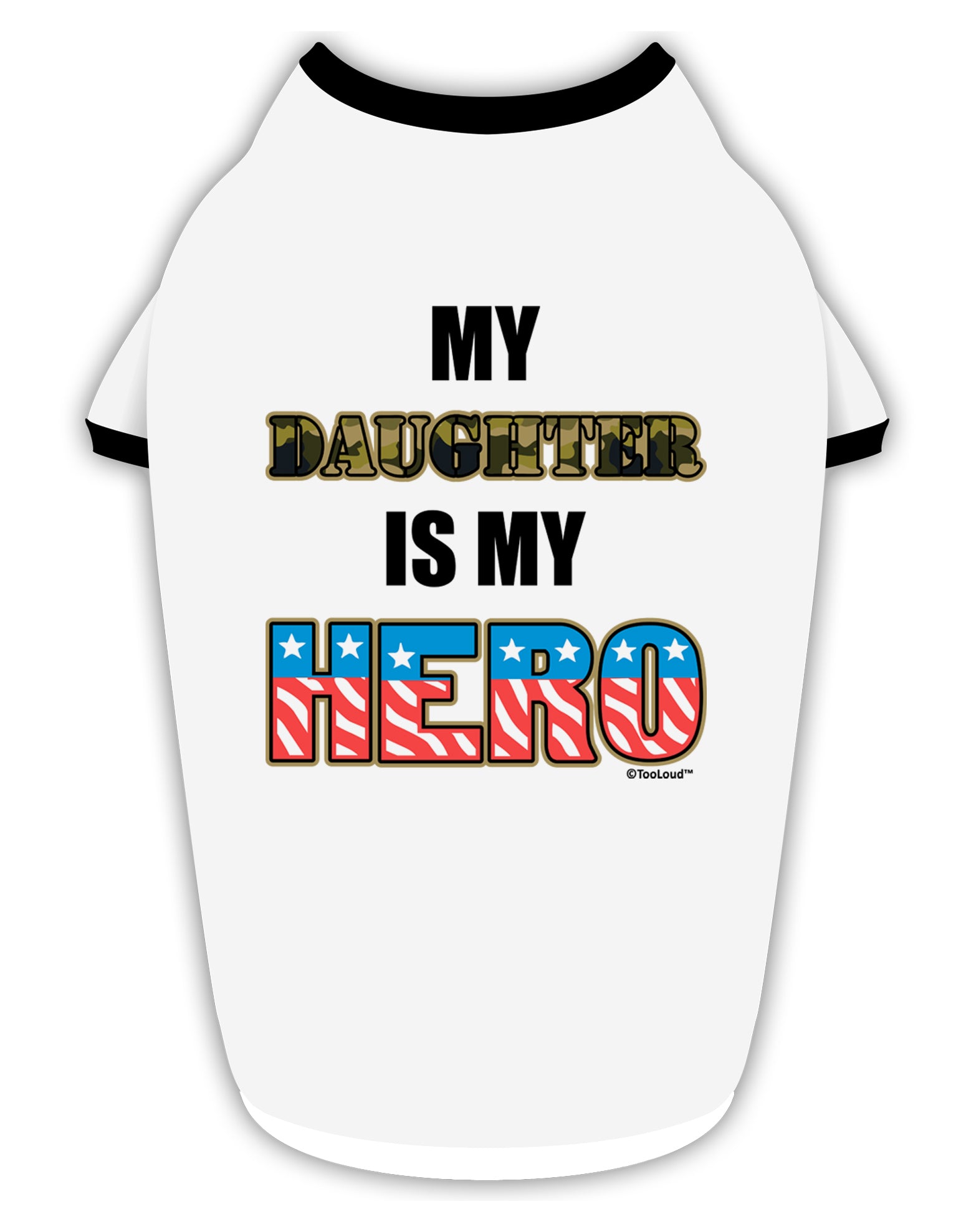 My Daughter is My Hero - Armed Forces Stylish Cotton Dog Shirt by TooLoud-Dog Shirt-TooLoud-White-with-Black-Small-Davson Sales