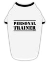 TooLoud Personal Trainer Military Text Dog Shirt-Dog Shirt-TooLoud-White-with-Black-Small-Davson Sales