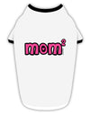 Mom Squared - Cute Mom of Two Design Stylish Cotton Dog Shirt by TooLoud-Dog Shirt-TooLoud-White-with-Black-Small-Davson Sales