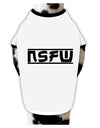 NSFW Not Safe For Work Dog Shirt by TooLoud-Dog Shirt-TooLoud-White-with-Black-Small-Davson Sales