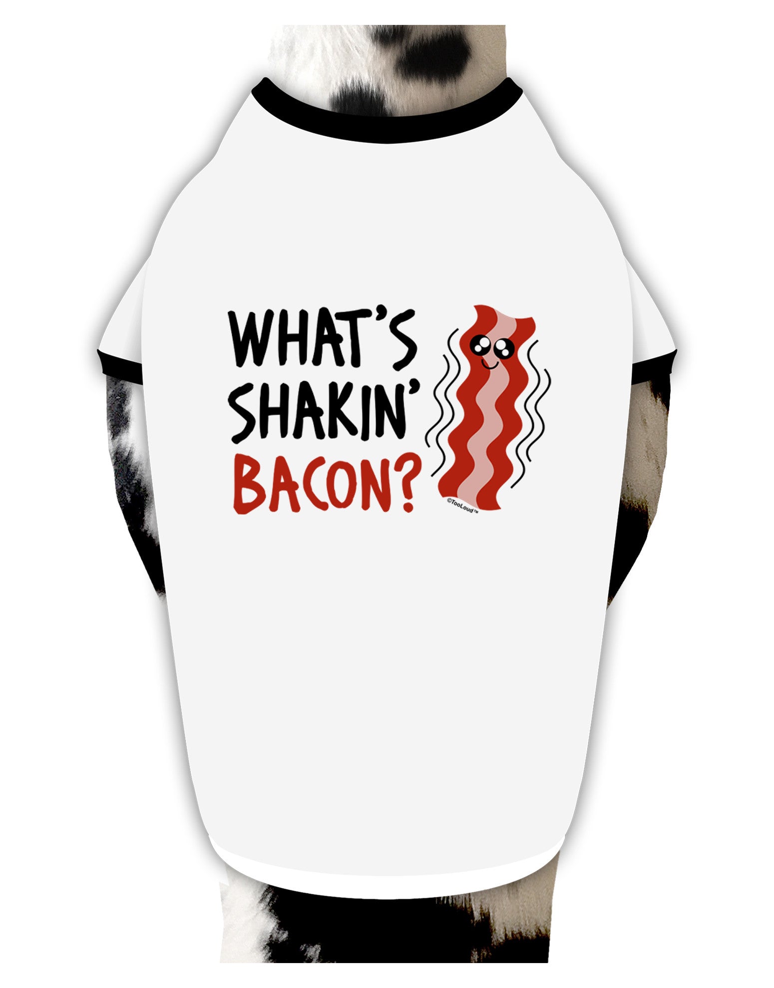 TooLoud What's Shakin' Bacon Dog Shirt-Dog Shirt-TooLoud-White-with-Black-Small-Davson Sales