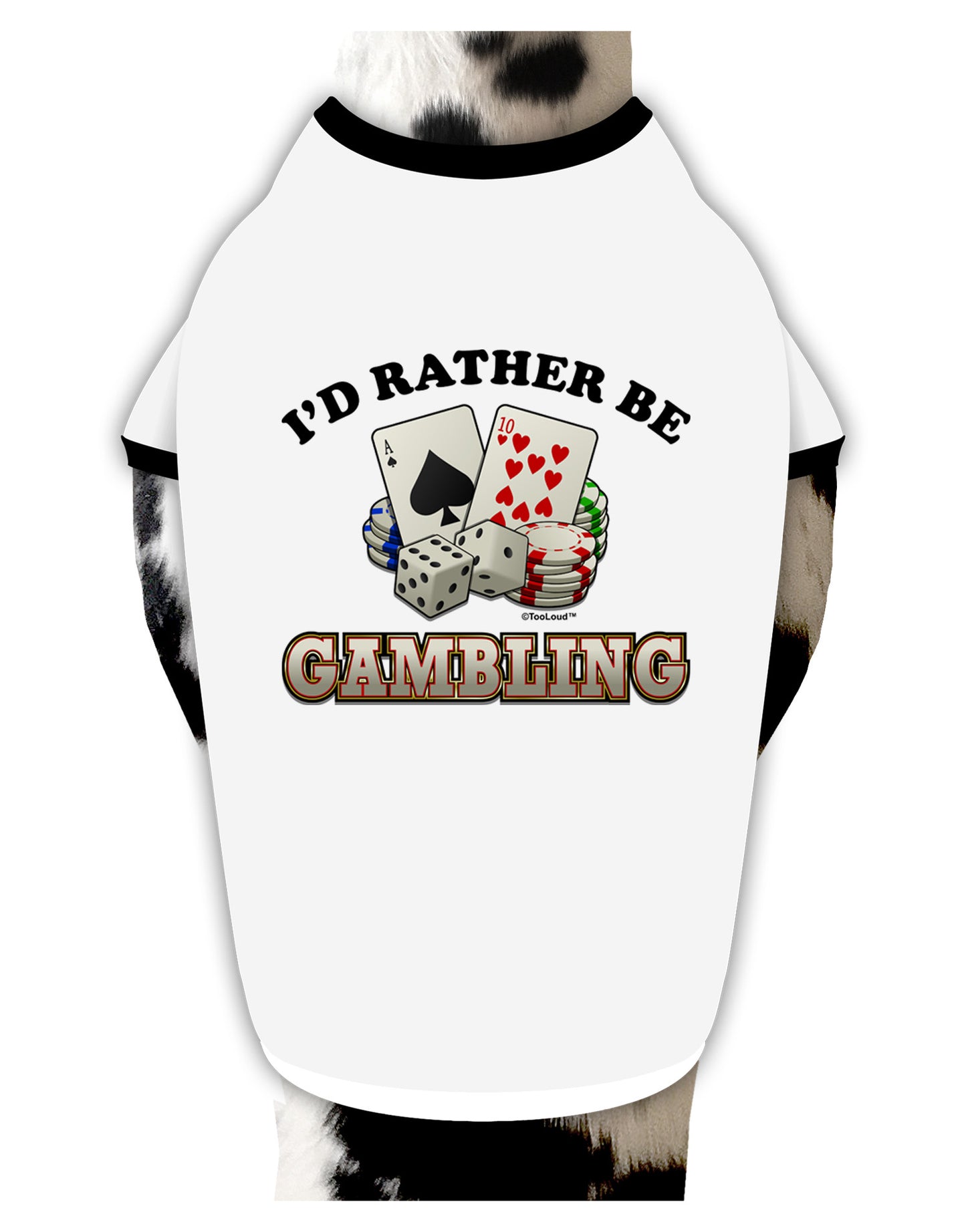 I'd Rather Be Gambling Dog Shirt-Dog Shirt-TooLoud-White-with-Black-Small-Davson Sales