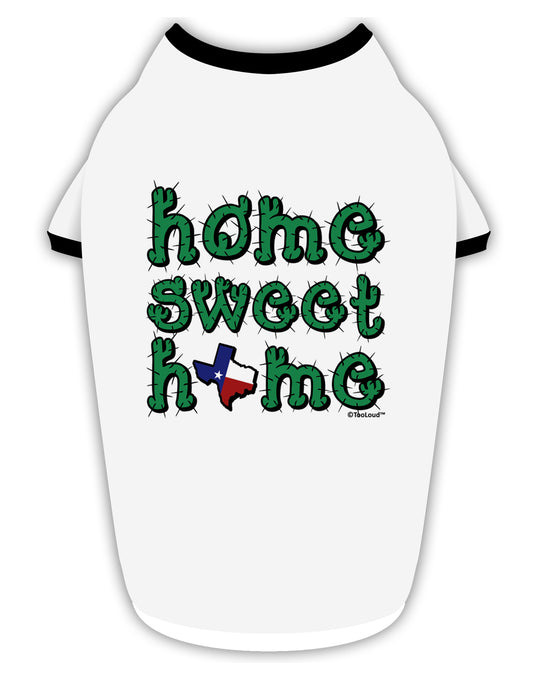 Home Sweet Home - Texas - Cactus and State Flag Stylish Cotton Dog Shirt by TooLoud-Dog Shirt-TooLoud-White-with-Black-Small-Davson Sales