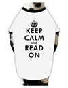 Keep Calm and Read On Dog Shirt-Dog Shirt-TooLoud-White-with-Black-Small-Davson Sales