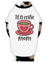 TooLoud TEA-RRIFIC Mom Dog Shirt-Dog Shirt-TooLoud-White-with-Black-Small-Davson Sales