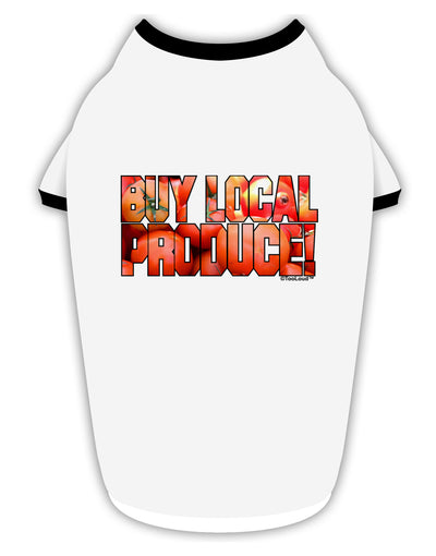 Buy Local Produce Tomatoes Text Stylish Cotton Dog Shirt-Dog Shirt-TooLoud-White-with-Black-Small-Davson Sales