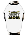 Proud Army Mom Dog Shirt-Dog Shirt-TooLoud-White-with-Black-Small-Davson Sales