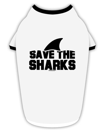 Save The Sharks - Fin Stylish Cotton Dog Shirt-Dog Shirt-TooLoud-White-with-Black-Small-Davson Sales