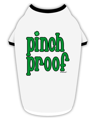 Pinch Proof - St. Patrick's Day Stylish Cotton Dog Shirt by TooLoud-Dog Shirt-TooLoud-White-with-Black-Small-Davson Sales