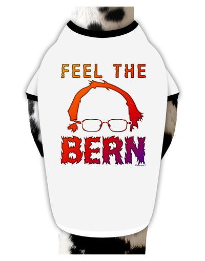 Feel the Bern Stylish Cotton Dog Shirt-Dog Shirt-TooLoud-White-with-Black-Small-Davson Sales