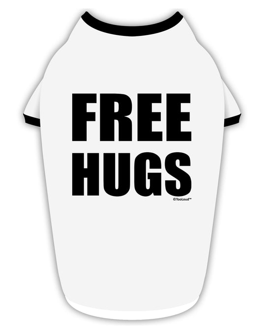 Free Hugs Stylish Cotton Dog Shirt-Dog Shirt-TooLoud-White-with-Black-Small-Davson Sales