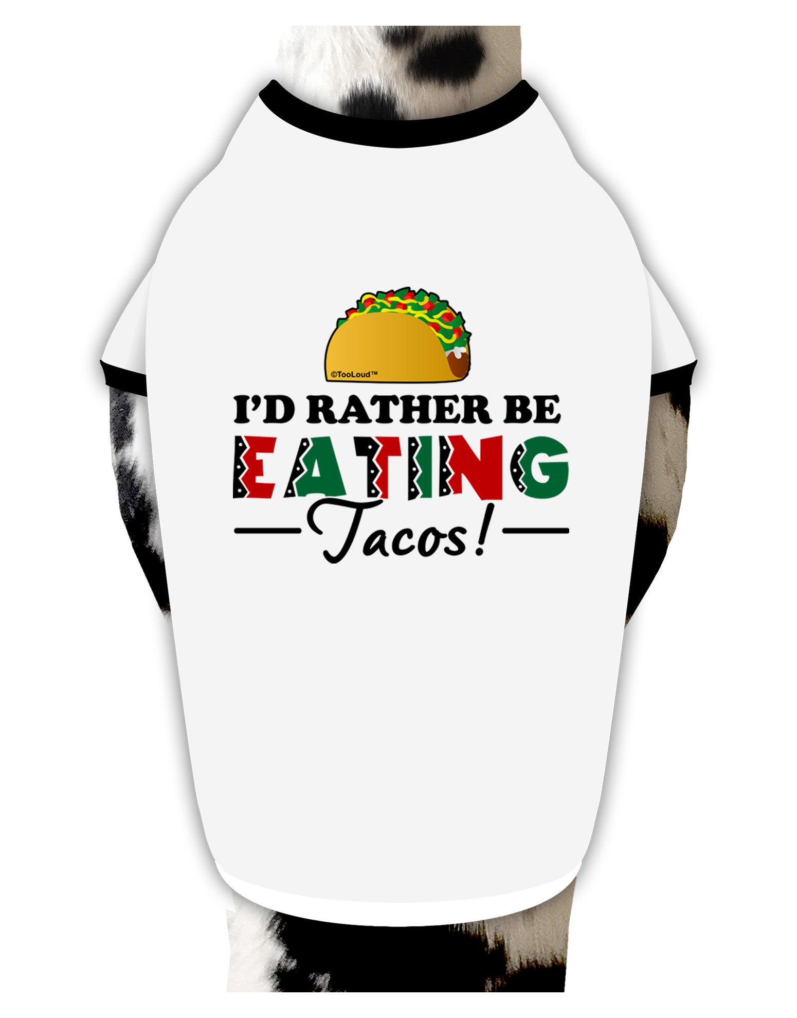 I'd Rather - Tacos Dog Shirt-Dog Shirt-TooLoud-White-with-Black-Small-Davson Sales