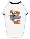 Blow Me Whistle Stylish Cotton Dog Shirt-Dog Shirt-TooLoud-White-with-Black-Small-Davson Sales