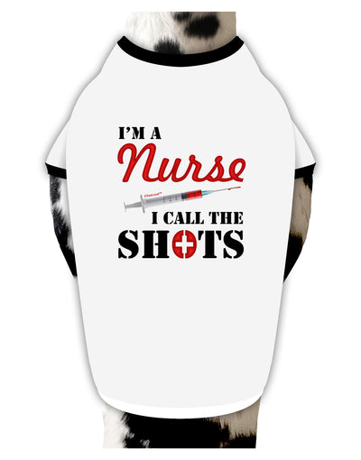 Nurse - Call The Shots Dog Shirt-Dog Shirt-TooLoud-White-with-Black-Small-Davson Sales