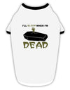 Sleep When Dead Coffin Stylish Cotton Dog Shirt-Dog Shirt-TooLoud-White-with-Black-Small-Davson Sales