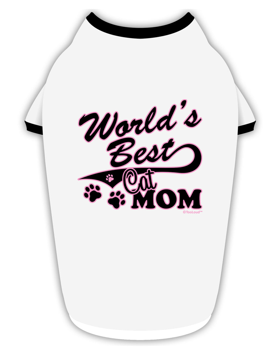 World's Best Cat Mom Stylish Cotton Dog Shirt by TooLoud-Dog Shirt-TooLoud-White-with-Black-Small-Davson Sales