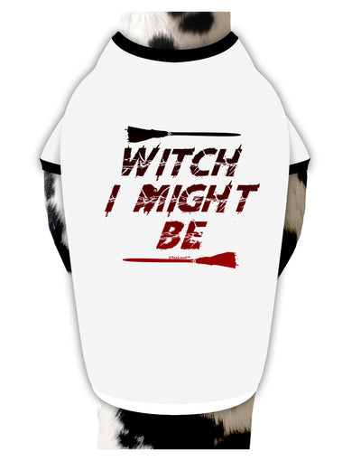 Witch I Might Be Dog Shirt by TooLoud-Dog Shirt-TooLoud-White-with-Black-Small-Davson Sales